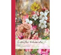 Le cahier fleuri - Le dixième cahier