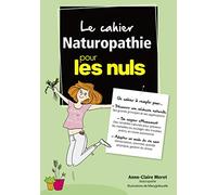 Le cahier Naturopathie pour les Nuls