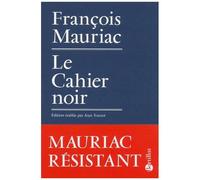 Le Cahier Noir Et Autres Textes De L'occupation