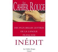 Arthur Chevallier – Le Cahier rouge des plus belles lettres de la langue française – Anthologie