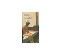 Le Cahier rouge - Michel Tremblay - Actes sud - broché - Roman