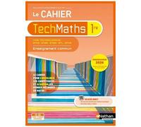 Le Cahier TechMaths - Enseignement commun - 1re technologique - Coll. TechMaths