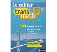 Le Cahier Transmath 6e