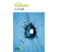 Le Caïd et autres nouvelles - William Faulkner - Gallimard - Poche - Nouvelles