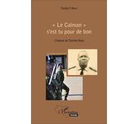 Le Caïman s'est tu pour de bon – L'histoire de Diomba Mara – L'Harmattan