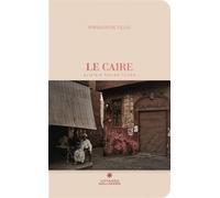 Le Caire - Alistair Taylor Young - Gallimard Loisirs - broché - Guide
