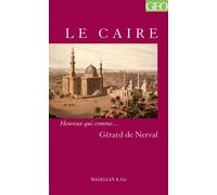 Le Caire - Gérard De Nerval - Magellan Et Cie - broché - Roman