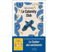 Le Calamity Club - Kathryn Stockett - Robert Laffont - broché - Roman