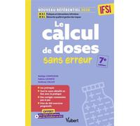 Le calcul de doses sans erreur - IFSI UE B.3 Pratiques et interventions infirmières et UE B.4 Démarche qualité et gestion des risques - Nadège Contejean - Vuibert - broché - Scolaire / Universitaire