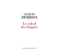 Le Calcul des langues - Jacques Derrida - Seuil - broché - Essai