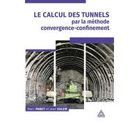 Le calcul des tunnels par la méthode convergence-confinement - Marc Panet - Presses De L'ecole Nationale Des Ponts Et Chaussees - broché - Monographie