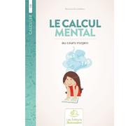 Le calcul mental en cours moyen
