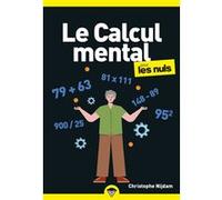 Christophe Nijdam – Le Calcul mental pour les Nuls – Poche