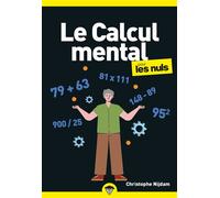 Christophe Nijdam – Le Calcul mental pour les Nuls – Poche