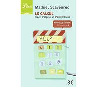 Le Calcul - précis d'algèbre et d'arithmétique