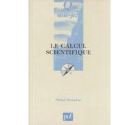 Le calcul scientifique Michel Bernadou (Auteur)