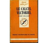 LE CALCUL VECTORIEL QSJ 418
