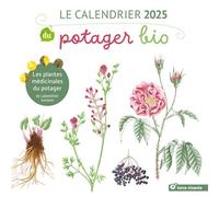 Le calendrier 2025 du potager bio - Les plantes médicinales du potager - Déborah Bécot - Terre Vivante - Calendrier