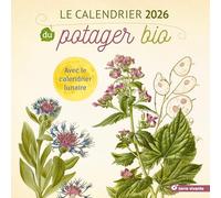 Le calendrier 2026 du potager bio: Planches botaniques des fleurs du potager