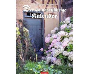 Le calendrier centenaire 2025 : calendrier mural mensuel avec règles paysannes et photos d'ambiance. Calendrier naturel avec les sagesses folkloriques traditionnelles sur la météo et les saisons