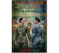 Le calendrier de l’avent en uniforme: Une romance militaire lesbienne - Une romance de l’Avent brûlant de désir, de secrets et de passion
