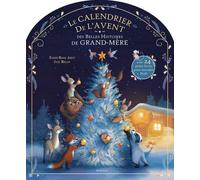 Le Calendrier De L'avent Des Belles Histoires De Grand-Mère - Avec 24 Petits Livres Pour Attendre Noël