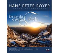 Le calendrier de montagne 2024 - Calendrier des cartes postales: Vous êtes le rocher éternel