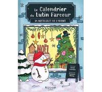 Le calendrier du lutin farceur. 24 histoires de l'Avent