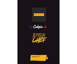 Le Calepin du Juteux-Chef: Carnet de Notes pour Adjudant-Chef - Gendarmerie Mobile | 100 Pages | Format Ultra Pratique 13x20cm