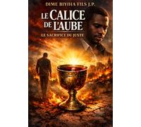 LE CALICE DE L'AUBE: *Le Sacrifice du Juste*