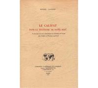 Le Califat dans la doctrine de Rasid Ridâ. Trad. annotée d'al-Hilâfa au al-Imâma al-'uzmâ (Le Califa - traduction annotée de Le Califat ou l'Imama suprême - Henri Laoust - Claire Maisonneuve Librairie