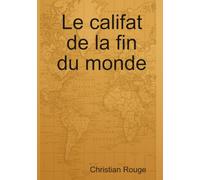 Le califat de la fin du monde