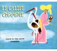 Le Calife cigogne