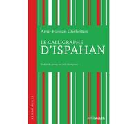 Le Calligraphe d'Ispahan - Amir Cheheltan - Intervalles - broché - Roman