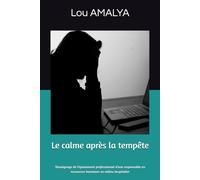 Le calme après la tempête: Témoignage de l'épuisement professionnel d'une responsable en ressources humaines en milieu hospitalier