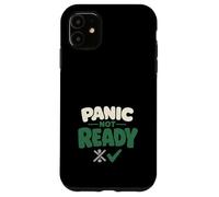 Le Calme Bat la préparation à la Panique Mode de Vie Préparation aux urgences Coque pour iPhone 11