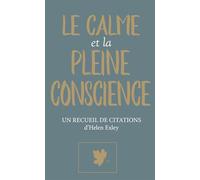 Le calme et la pleine conscience