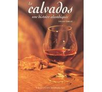 Le Calvados : Une histoire alambiquée