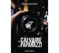Le calvaire du paparazzi