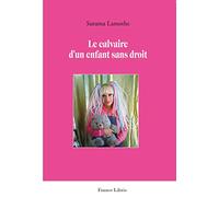 Le calvaire d'un enfant sans droit