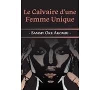 Le Calvaire D'une Femme Unique