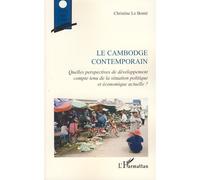 Le Cambodge contemporain - Christine Le Bonte - L'harmattan - broché - Etude