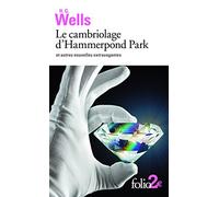 Herbert Georges Wells – Le cambriolage d'Hammerpond Park et autres nouvelles extravagantes – Poche