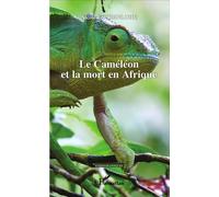 Le Caméléon et la mort en Afrique - Nicole Eschenlohr - L'harmattan - broché - Etude