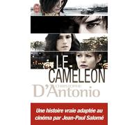 Le caméléon L'invraisemblable histoire d'un imposteur - Christophe D'Antonio - J'ai Lu - Poche - Essai