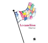 Le caméléon - Philippe Froget - Du Pantheon Eds - broché - Roman
