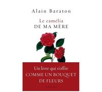Le Camélia De Ma Mère