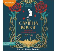 Le Camélia Rouge - Meurtre sur les berges de la Seine Shell Shock, tome 2 - Michaëla Watteaux - Audiolib - Livre audio - Livre