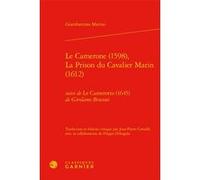 Le Camerone (1598), La Prison du Cavalier Marin (1612) Giambattista Marino (Auteur), Jean-Pierre Cavaillé (Edité par), Delphine Denis (Collection dirigée par), Christian Biet (Collection dirigée par),