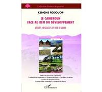 Le Cameroun face au défi du développement Atouts, obstacles et voie à suivre - Kengne Fodouop - L'harmattan - broché - Essai